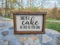 Bake Me A Cake As Fast As You Can Sign - Rustic Kitchen Sign - Farmhouse Kitchen Sign
