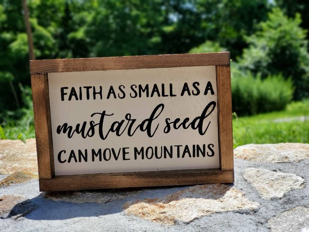 Faith As Small As A Mustard Seed - Farmhouse Home Decor - Rustic Home Decor - Rustic Framed Sign - Farmhouse Framed Sign