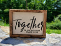 Together Is our Favorite Place To Be - Rustic Sign - Farmhouse Sign - Valentines Day Gift