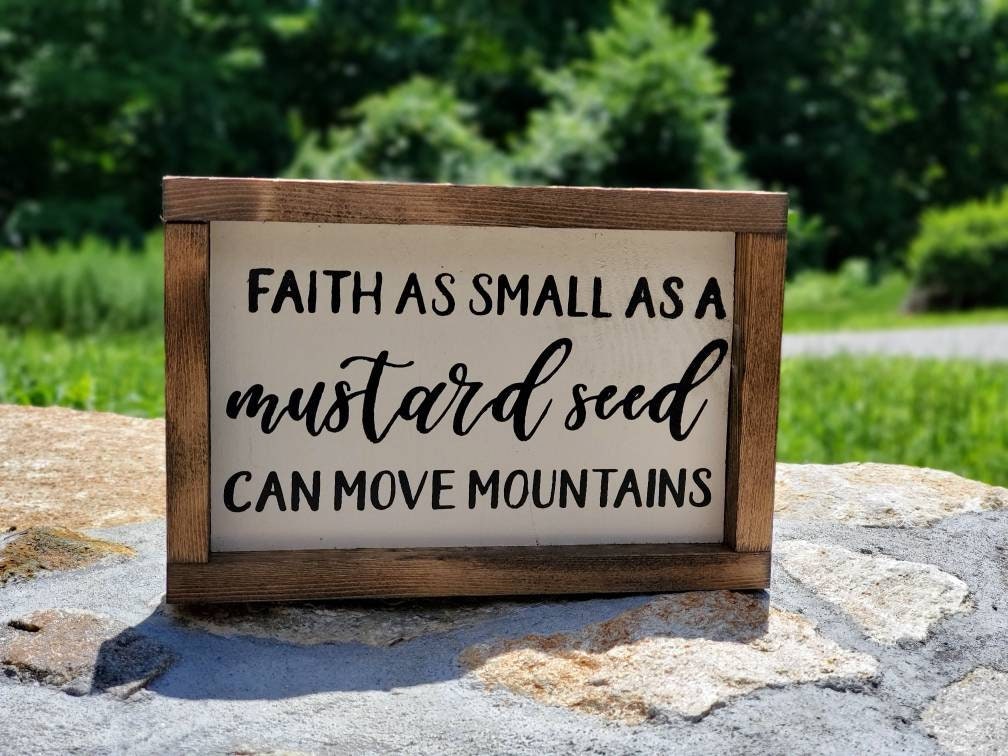 Faith As Small As A Mustard Seed - Farmhouse Home Decor - Rustic Home Decor - Rustic Framed Sign - Farmhouse Framed Sign