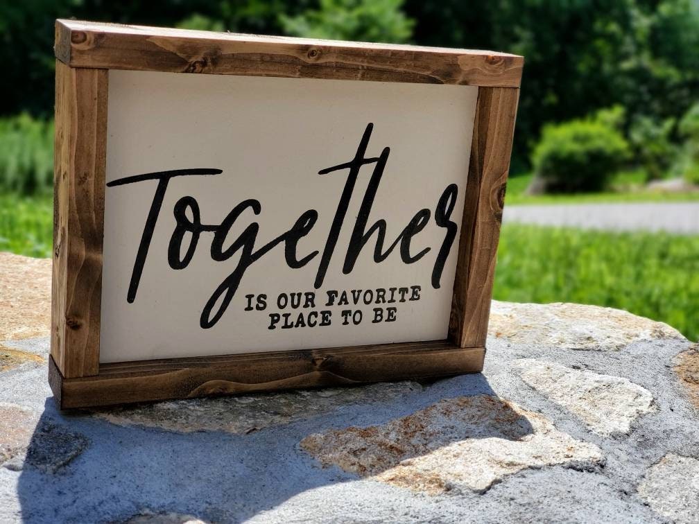 Together Is our Favorite Place To Be - Rustic Sign - Farmhouse Sign - Valentines Day Gift